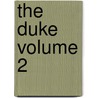 The Duke  Volume 2 door Elizabeth Caroline Grey