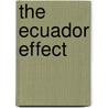 The Ecuador Effect by David E. Stuart