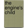 The Engine's Child door Holly Phillips