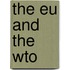 The Eu and the Wto