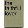 The Faithful Lover door Massimo Bontempelli