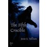 The Fifth Crucible door Jesse E. Tollison