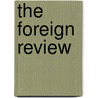 The Foreign Review door Unknown Author