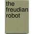 The Freudian Robot