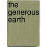 The Generous Earth by Philip Oyler