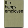 The Happy Employee door Susan Shelly