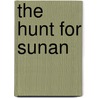 The Hunt For Sunan door Brian Paul Davis
