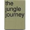 The Jungle Journey by Yvette Ostermeyer
