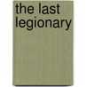 The Last Legionary door Paul Elliott