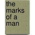 The Marks Of A Man