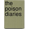 The Poison Diaries door Maryrose Wood