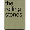 The Rolling Stones door Georg Diez