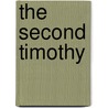 The Second Timothy by John F. MacArthur