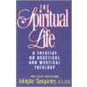 The Spiritual Life by Adolphe Tanquerey