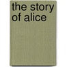 The Story Of Alice door Frank Bishop