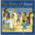 The Story Of Jesus