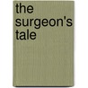 The Surgeon's Tale door Jeff Vandermeer