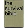 The Survival Bible by Duncan Long
