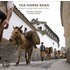 The Tea Horse Road