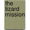 The Tizard Mission by Stephen Phelps