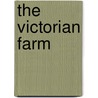 The Victorian Farm by James Blake