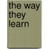 The Way They Learn