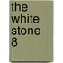 The White Stone  8