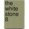 The White Stone  8 door Anatole France