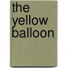 The Yellow Balloon door Poppa Paul Rockwell