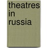 Theatres in Russia door Not Available