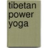 Tibetan Power Yoga