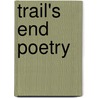 Trail's End Poetry door Paul D. Berube