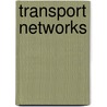 Transport Networks door Meg Gillett