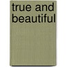 True And Beautiful door Lld John Ruskin