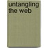 Untangling The Web