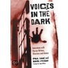 Voices In The Dark door Paul Kane