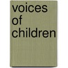 Voices Of Children door E. George Thomas