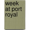 Week At Port Royal door Sir Richard Hill