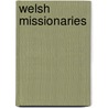 Welsh Missionaries door Not Available