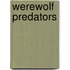 Werewolf Predators