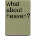 What about Heaven?