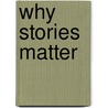 Why Stories Matter door Clare Hemmings