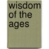 Wisdom of the Ages