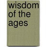 Wisdom of the Ages door Jim Stovoll