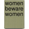 Women Beware Women door Andrew Hiscock