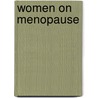 Women On Menopause door Nikki Henriques