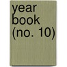 Year Book (No. 10) by Carnegie Institution of Washington