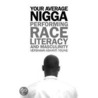 Your Average Nigga by Vershawn Ashanti Young