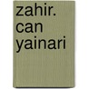 Zahir. Can Yainari door Paulo Coelho