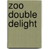 Zoo Double Delight